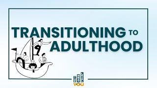 Transitioning to Adulthood | The Next Level You | March 03, 2025