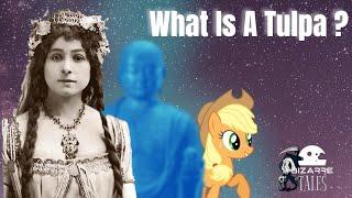 What Is A Tulpa ?