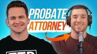 Probate Advice From A Probate Attorney | Wholesale Real Estate