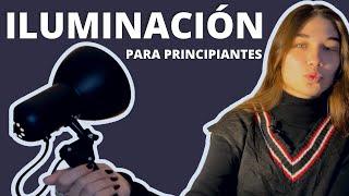 Cómo Iluminar Tus Videos Para Principiantes