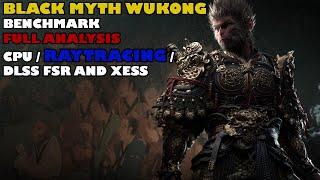 IN DEPTH BLACK MYTH WUKONG BENCHMARK / CPU / RECONSTRUCTION AND RAYTRACING