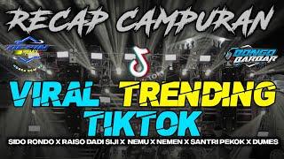 DJ SIDO RONDO X RAISO DADI SIJI X NEMU X NEMEN X SANTRI PEKOK X DUMES DJ RECAP BONGO BARBAR CAMPURAN