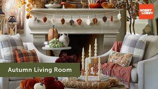 Autumn Living Room | Fall | Hobby Lobby®