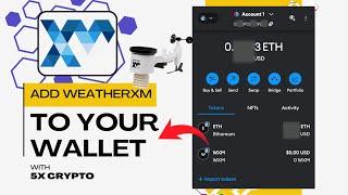 How To Add WeatherXM To Your Wallet $WXM | Easy Guide