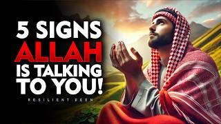 5 powerful  Signs Allah is Talking To You | Are You Listening? | ISLAM