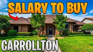 Salary Needed to buy a home in Carrollton Texas | Moving to Carrollton TX