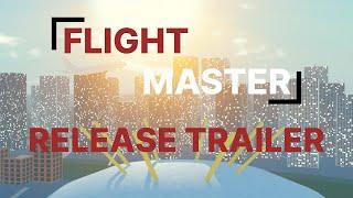 Flight Master Release Trailer