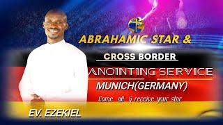 ABRAHAMIC STAR & CROSS BORDER ANOINTING SERVICE; MUNICH (GERMANY) - 27.10.2024.