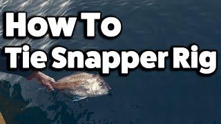 How to Tie the Best Snapper Rig for Australian Fishing | Simple Step-by-Step Guide