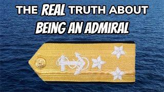 The REAL Truth About Being an Admiral