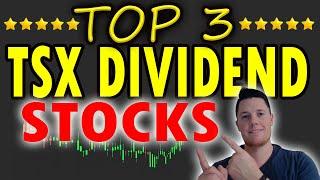 ⭐⭐ TOP 3 TSX Dividend Stocks ⭐⭐ Mix Of Earning Potential And Relative Security In A Volatile Market