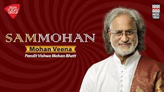Sammohan | Mohan Veena | Grammy Winner Padma Bhushan Pandit Vishwa Mohan Bhatt | Music Today