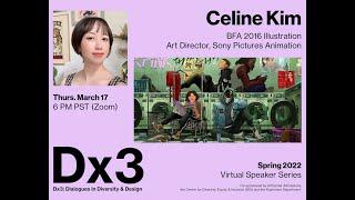 Dx3: Dialogues in Diversity & Design with Celine Kim