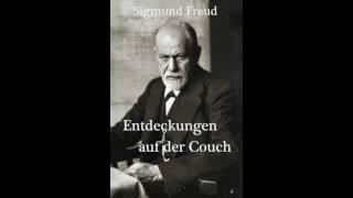 Entdeckungen auf der Couch von Sigmund Freud  Teil 1  Hörbuch  Psychologie Komplett 2016