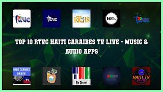 Top 10 Rtvc Haiti Caraibes Tv Live Android Apps