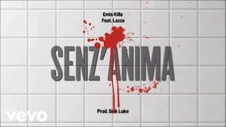 Emis Killa, Lazza - SENZ'ANIMA (nikita)