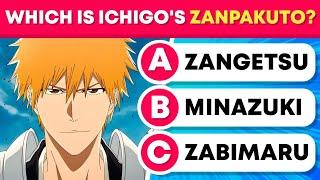 HOW OTAKU ARE YOUGUESS THE NAME OF ZANPAKUTO  BLEACH QUIZ