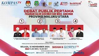 LIVE - Debat Publik Calon Gubernur dan Wakil Gubernur Maluku Utara 2024