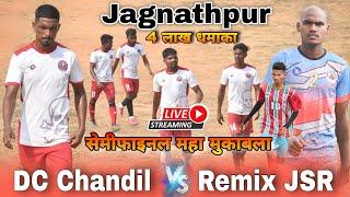 Semifinal Live Match || DC Chandil   Remix JSR || At :- ABC Jagannathpur Tournament