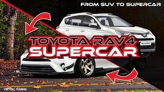 Toyota Rav4 into Supercar | Virtual Tuning