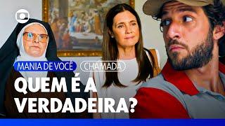 Mavi descobre que existe outra Mércia e quer saberm quem é a verdadeira! | Mania de Você |  TV Globo