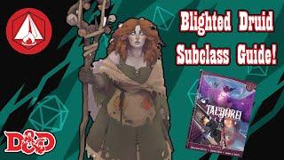 NEW Blighted Druid Subclass Guide - Tal'Dorei Reborn Critical Role Campaign Setting