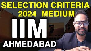 IIM Ahmedabad Admissions Selection Criteria 2024 | Can I Get Into IIM Ahmedabad ? Weightage of CAT