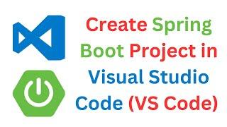 Create Spring Boot Project in Visual Studio Code | Spring Boot Using VS Code | Spring Boot REST API