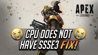 FIX Apex Legends "Unsupported CPU" - CPU Does Not Have SSSE3 (Supplemental SSSE3 Instructions)!