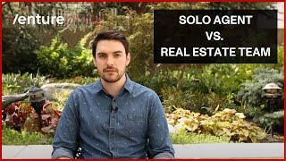 Real Estate Agents: Is it Better to Join a Team or Go Solo?