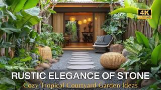 Small House Designs with Rustic Elegance of Stone and Cozy Tropical Courtyard Garden Ideas