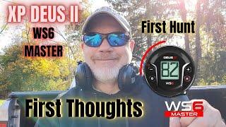 First Impression: XP Deus II WS6 Master Initial Hunt With WSA II-XL Headphones.