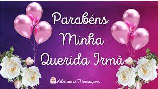  Feliz Aniversário Minha Querida Irmã - Hoje é seu dia! É um grande dia!