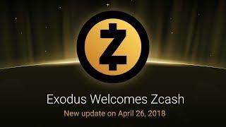 Exodus - Big Updates With ZCash Added