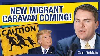 New Migrant Caravan Coming to CA!