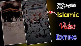 Islamic Video Editing In Capcut|| Islamic Video Kaise Bnain|| Shaheen Tricks