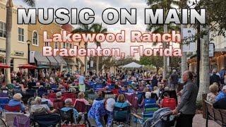 MUSIC ON MAIN AT LAKEWOOD RANCH, BRADENTON, FLORIDA