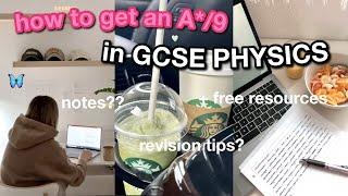 GCSE PHYSICS Advice 2023: How to get a 9 in GCSE Physics, revision tips, free physics resources