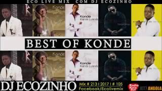 Konde Martins - Best Of (Os maiores êxitos) Vol. I 2017 - Eco Live Mix Com Dj Ecozinho