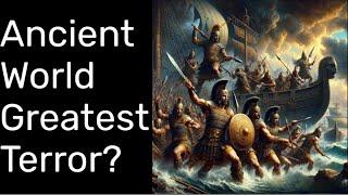 Ancient World's Greatest Terror: Who Were the Sea Peoples That Destroyed Ancient Empires?