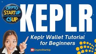 Keplr Wallet Tutorial for Beginners  | CryptoStartUp