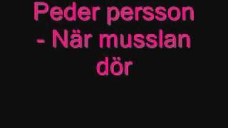 Peder persson - när musslan dör