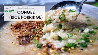 Vegan Quick Congee (Rice Porridge/Jook)