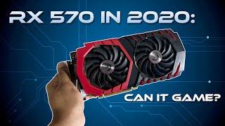 Radeon RX 570 in 2020: Can it still game?