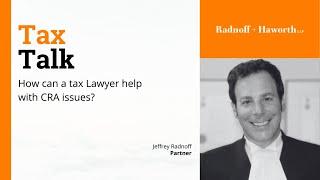 How Can a Tax Attorney Help with CRA Issues?