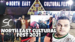 North East Cultural Fest 2021 | Vlog By Shahid Choudhury Feat AnujS Entertainment