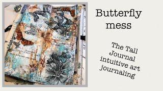 Butterflymess - The tall art journal - intuitive art journaling process