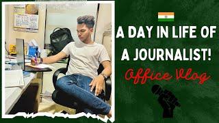 A day in the life of a journalist! #officevlog