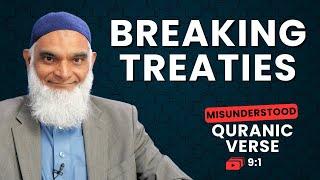 Breaking Treaties | Quran 9:1 | Misunderstood Quranic Verses | Dr. Shabir Ally