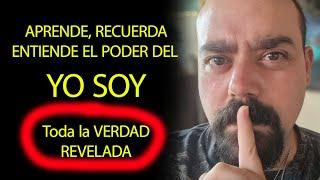 EL SECRETO DEL PODER DEL YO SOY REVELADO - LA CLAVE DEL DESPERTAR TOTAL Y EL PODER DE DIOS